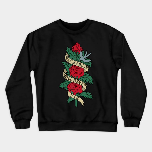 Rockabilly will never die Crewneck Sweatshirt by valentinahramov